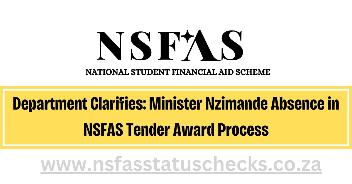 Minister Nzimande Absence in NSFAS Tender Award Process