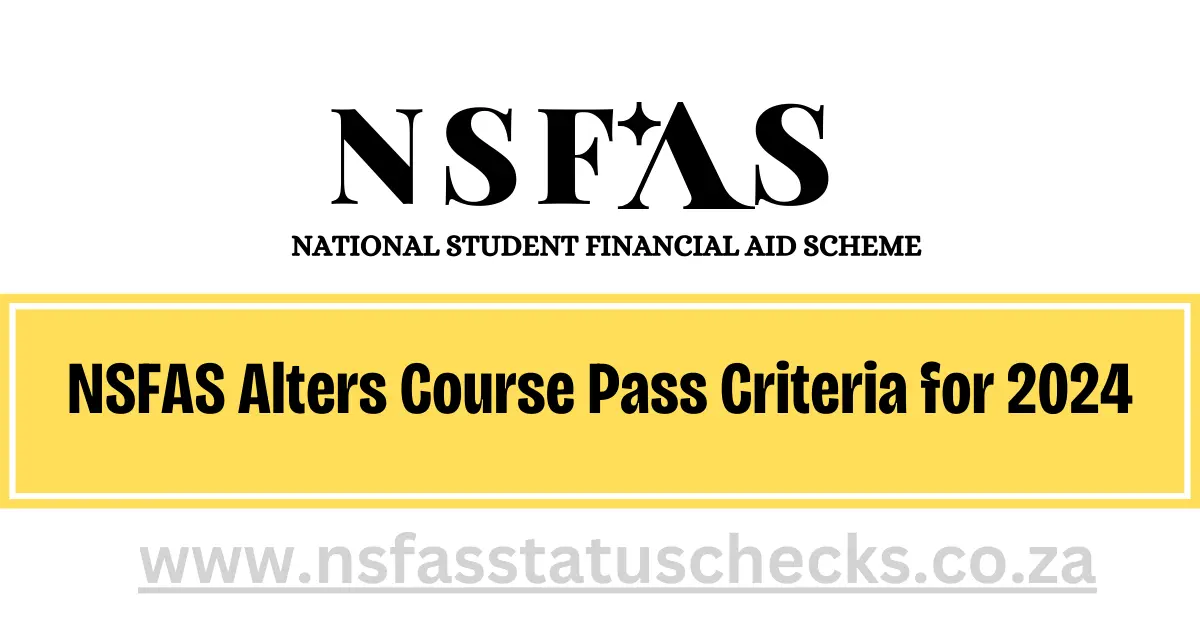 NSFAS Alters Course Passing Criteria for 2024