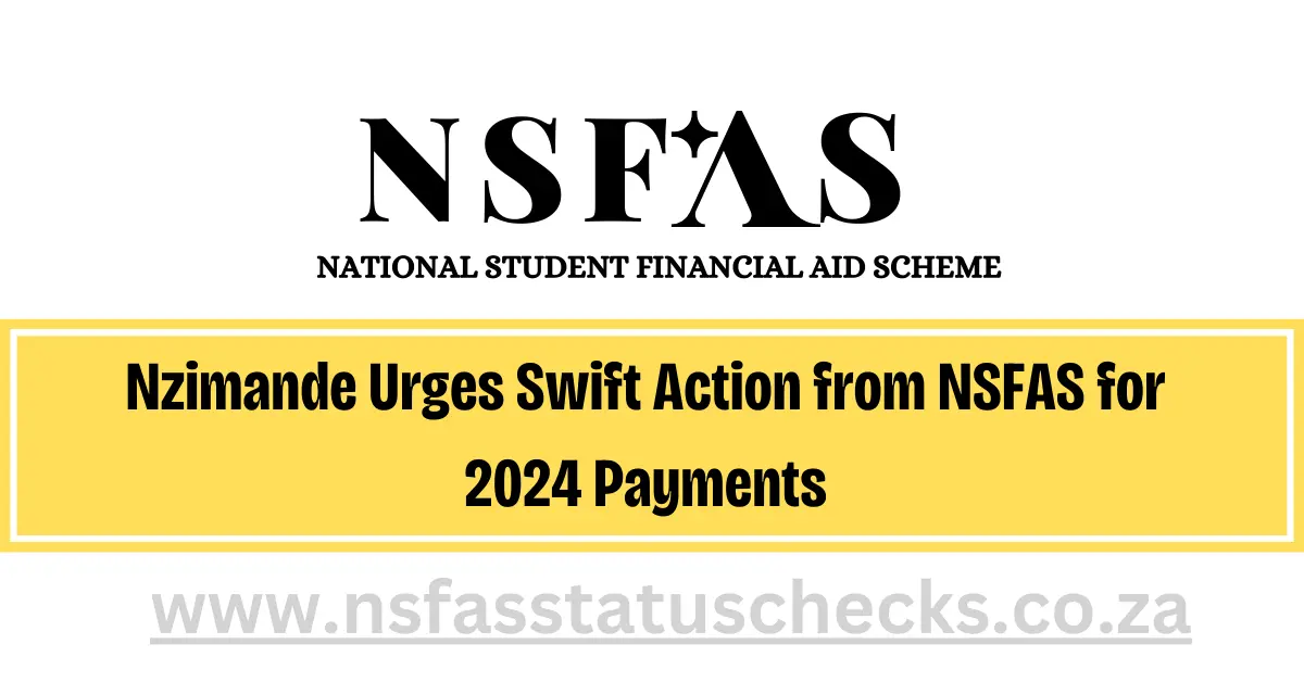 Nzimande Urges Swift Action from NSFAS