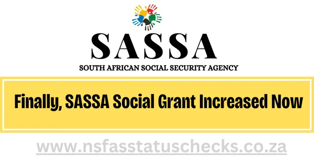 Finally, SASSA Social Grant Increased Now