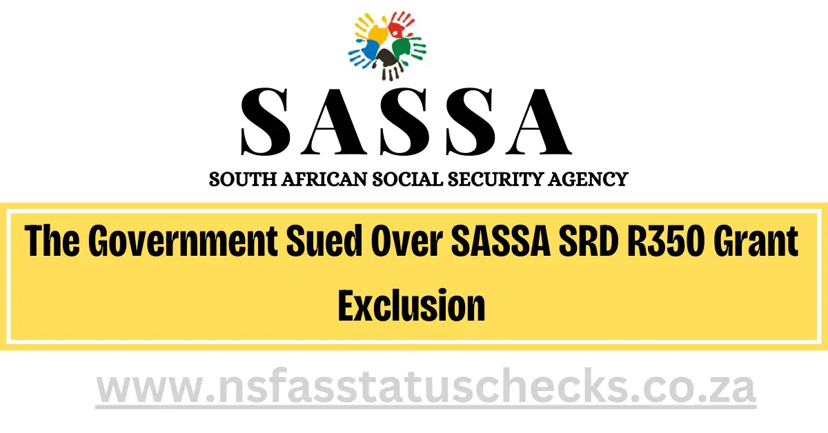 Government Sued Over SASSA SRD R350 Grant Exclusion