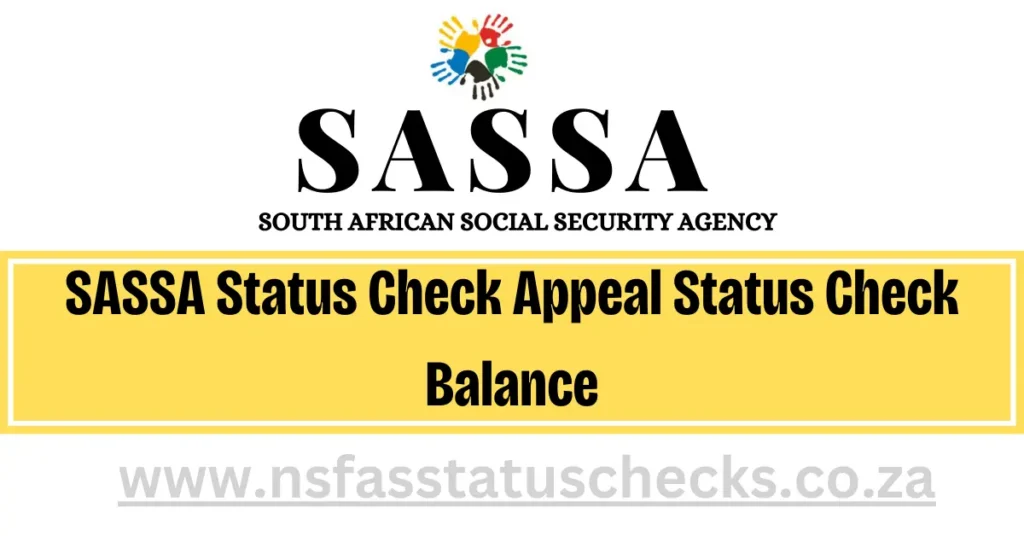SASSA Status Check Appeal Status Check Balance