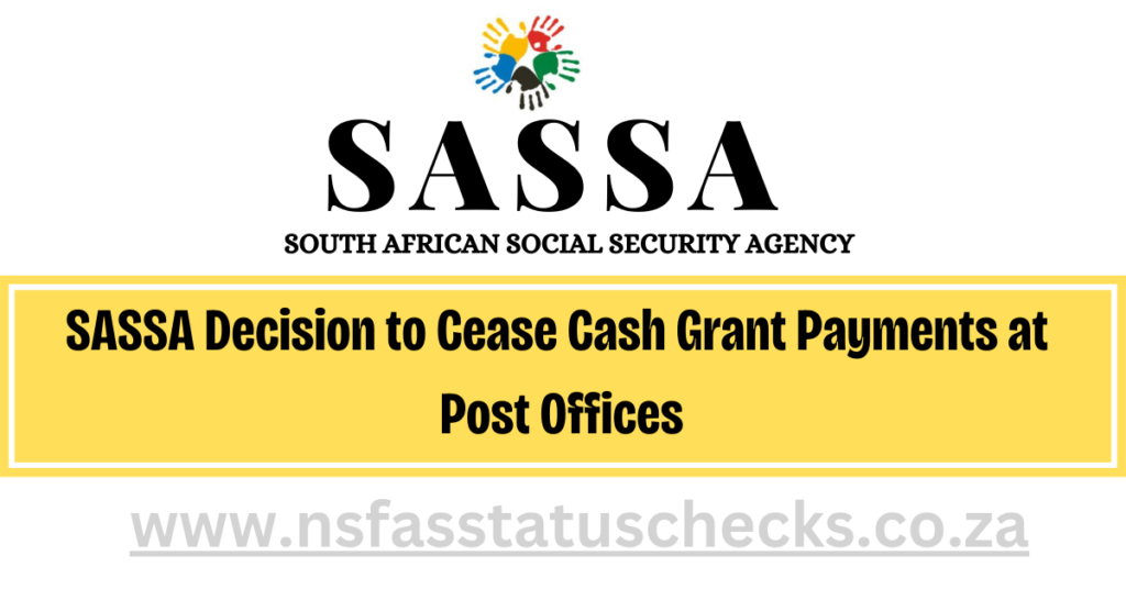 SASSA Decision about Grant Payments at Post Offices