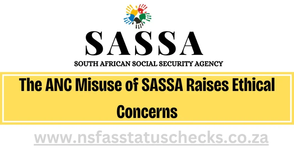 ANC Misuse of SASSA Raises Ethical Concerns
